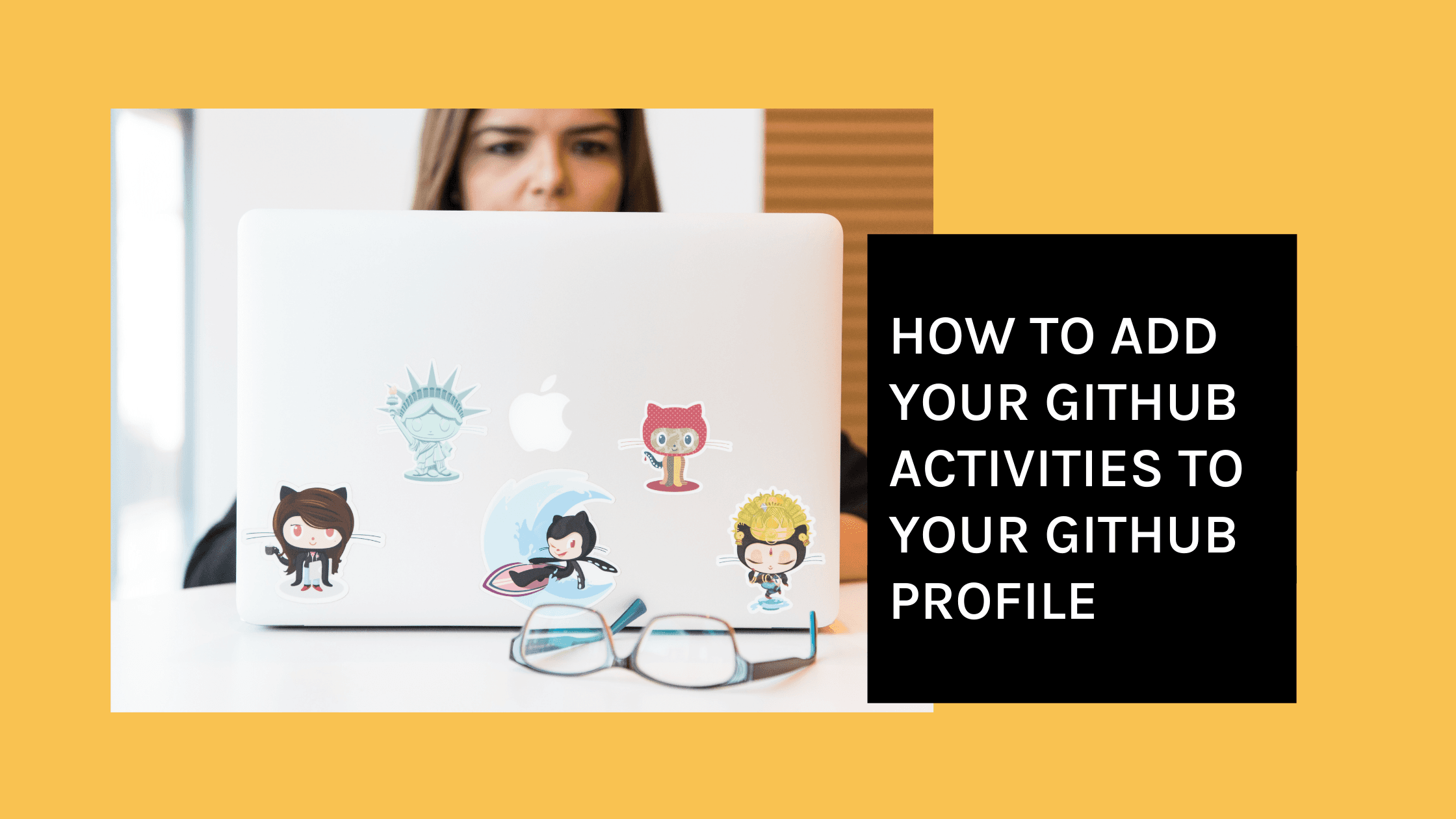 How to add your GitHub activities to your GitHub Profile