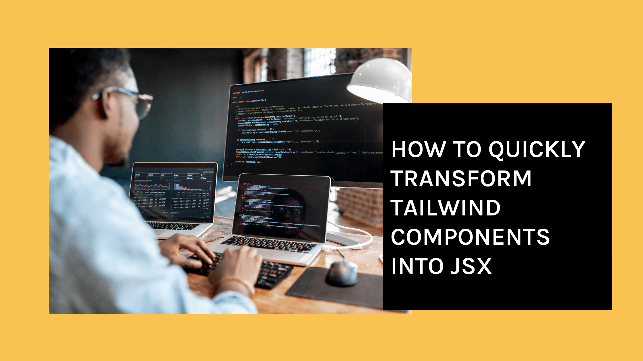 How to Quickly Transform Tailwind Components into JSX
